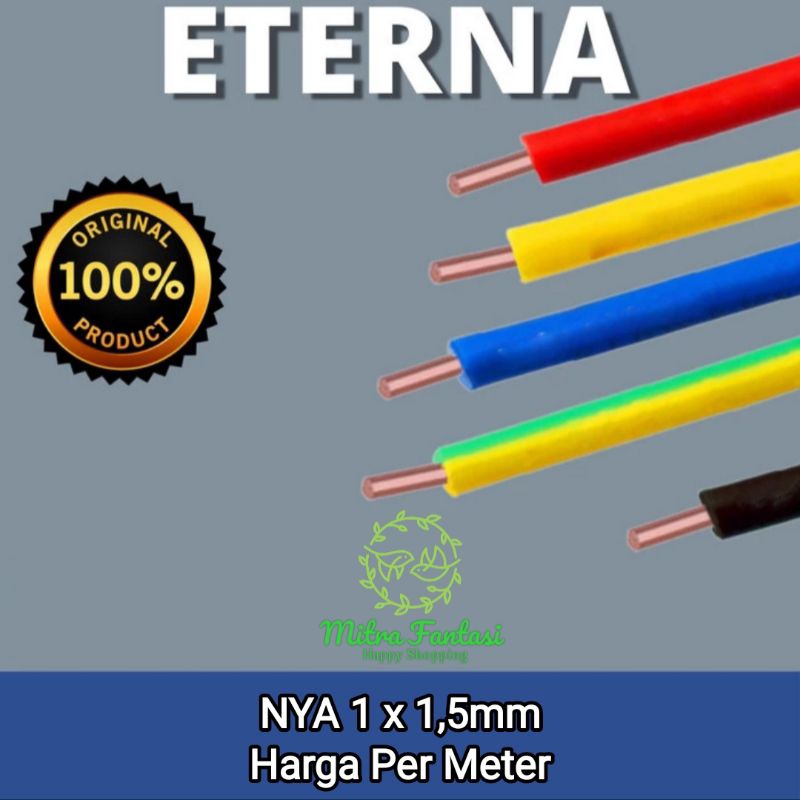 Kabel Listrik ETERNA NYA 1x1,5mm Per Meter Kawat Tunggal 1x1.5mm Meteran 1 x 1,5mm 1.5mm Eceran NYA1x1,5mm NYA1x1.5mm Cable Standar Standard SNI 1x1.5 1x1,5 1,5 1.5