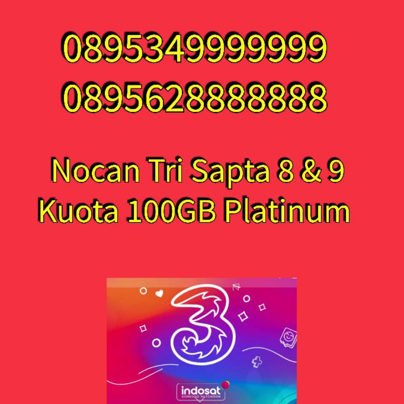 Nomor Cantik Nocan Sapta 8 & 9 Kartu Perdana Tri Three 4G LTE Kuota 100GB Platinum