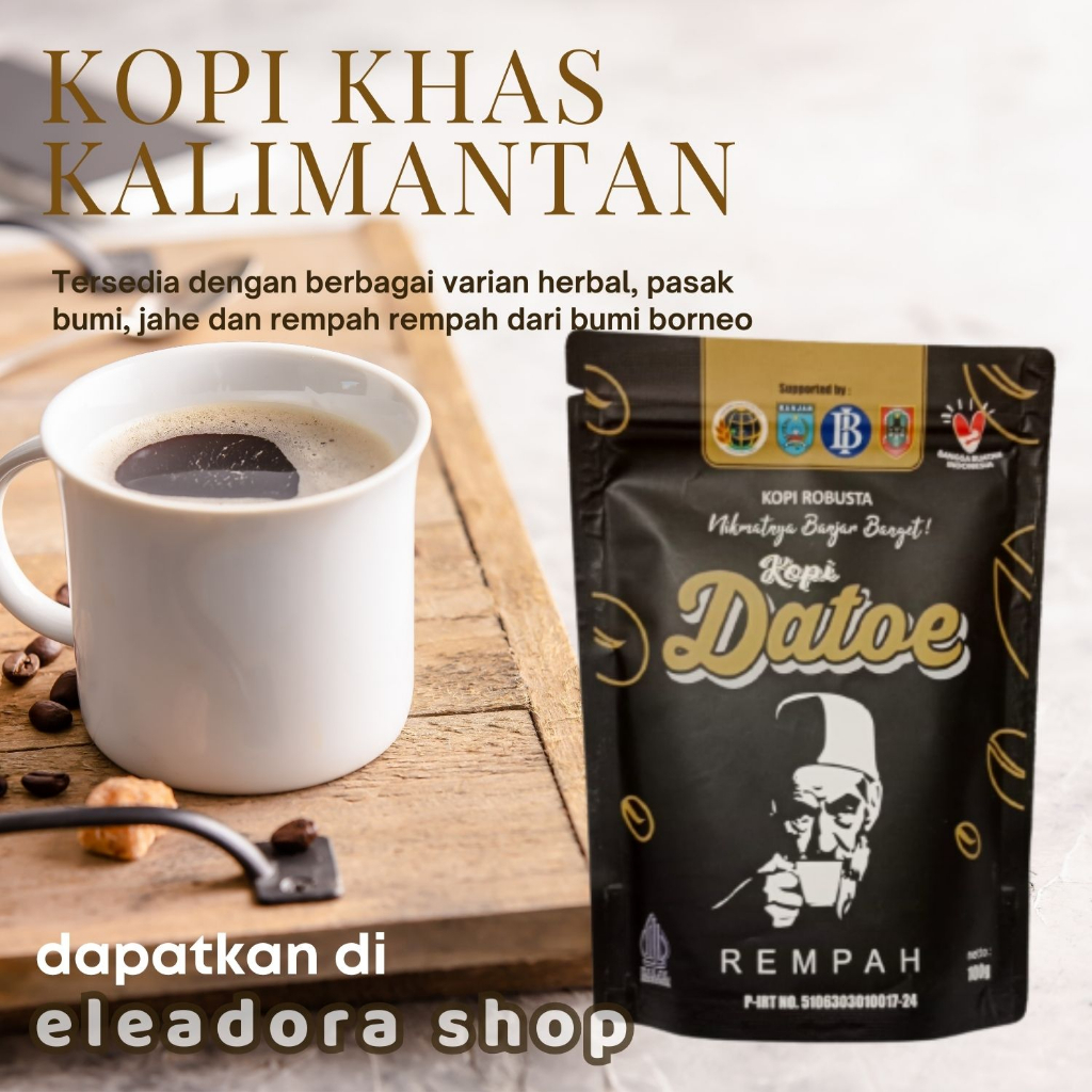 

Kopi Datoe - All Varian - Kopi Robusta Khas Banjar