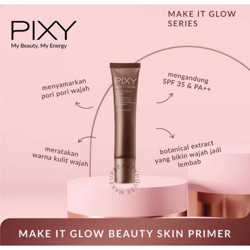 PIXY Primer Make It glow / Pixy Make It Glow Beauty Skin primer