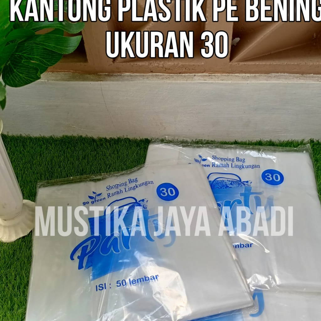 KANTONG PLASTIK KRESEK PE BENING TRANSPARAN UKURAN 30 ISI 50 LEMBAR PARTY