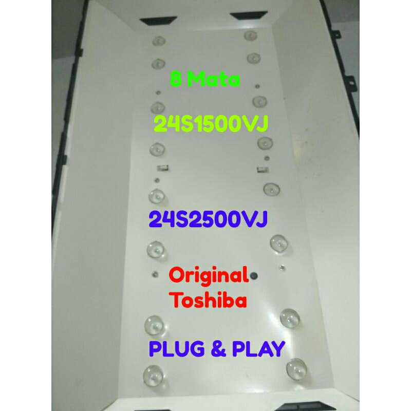 Lampu BL Tv Toshiba 24s1500vj"24S1500VJ"24S2500VJ"24s2500vj