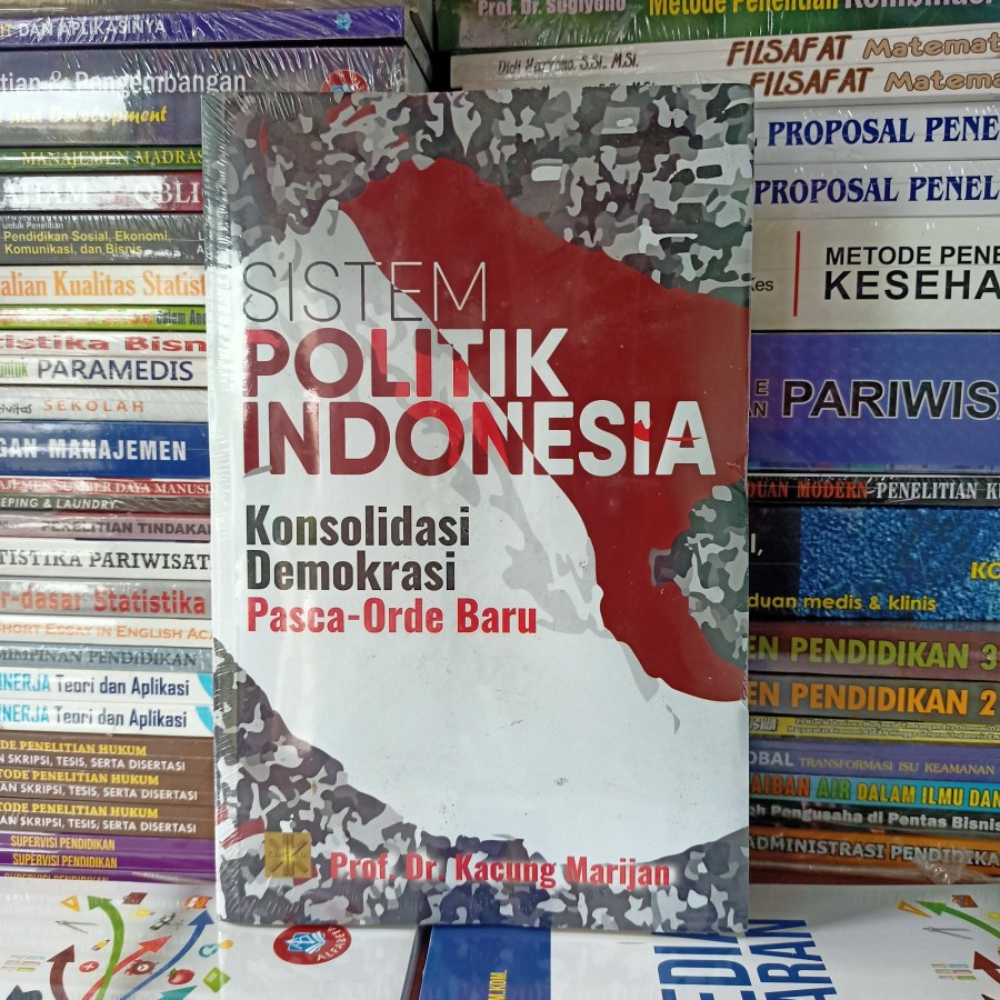 Buku Sistem Politik Indonesia Konsolidasi Demokrasi Pasca-Orde Baru - Prof. Dr. Kacung Marijan Prena