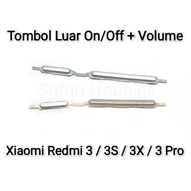 Tombol Luar Xiaomi Redmi 3 / 3S / 3X / 3 Pro On/Off + Volume