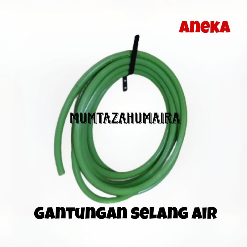 GANTUNGAN SELANG AIR