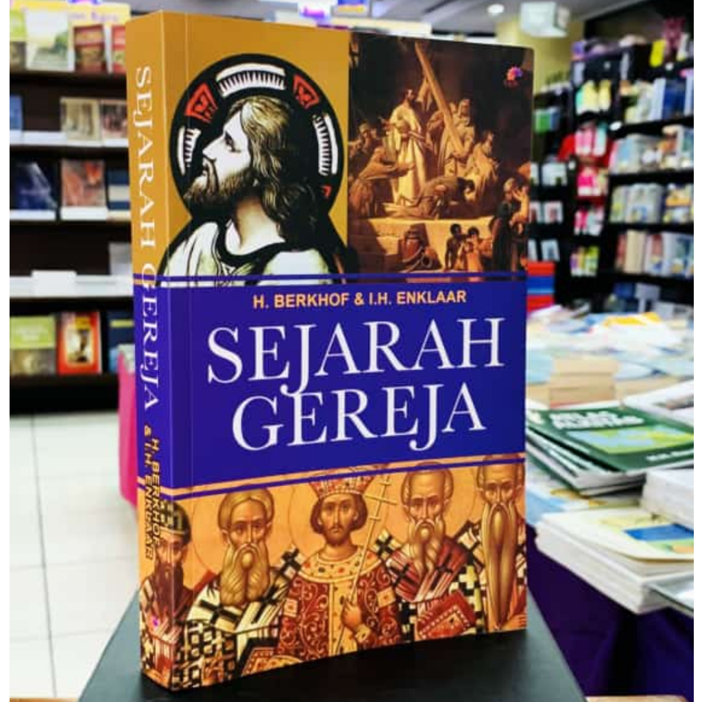 SEJARAH GEREJA EDISI REVISI. BERKHOF DAN ENKLAAR