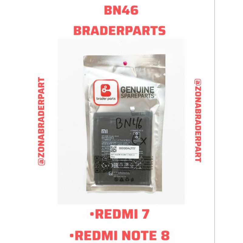 BATERAI REDMI 7/NOTE 8 ( BN46 ) BRADERPARTS / ORIGINAL/ZC ORI/ORI ME 100%/B PLUS