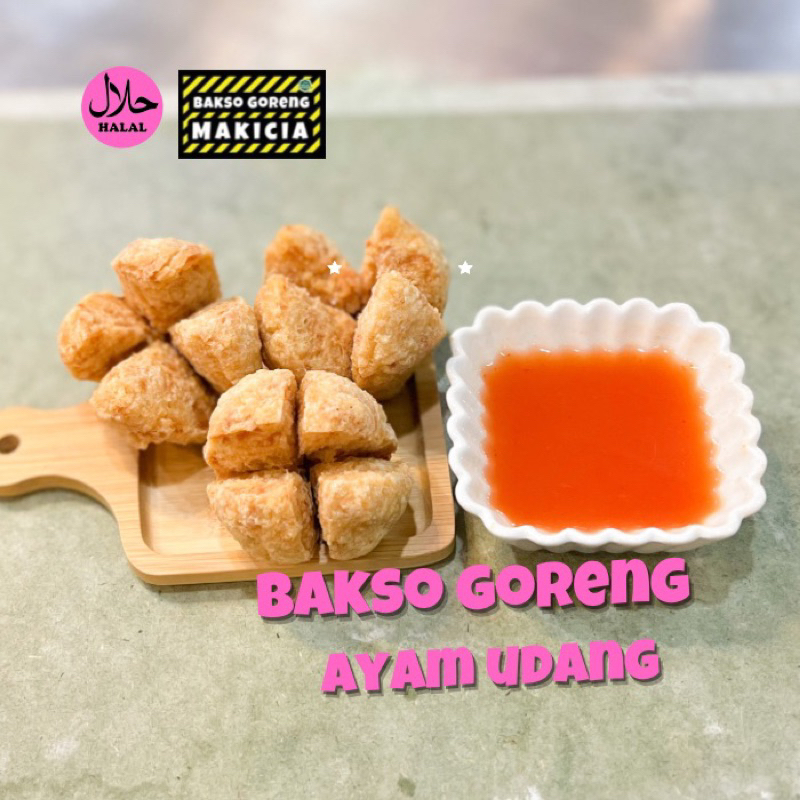 

Bakso Goreng Baso Goreng Ayam Udang Mekar Halal