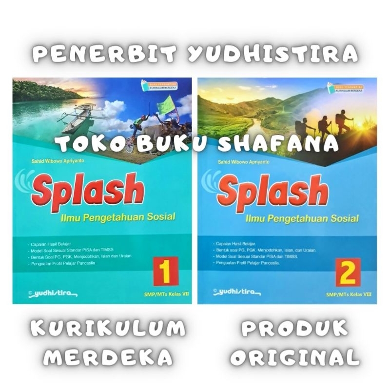 Buku Splash IPS Kelas 1 2 / 7 8 SMP/MTs Yudhistira Kurikulum Merdeka ( KURMER ) - Ilmu Pengetahuan Sosial