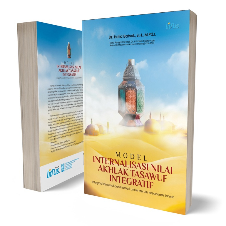 Model Internalisasi Nilai Akhlak Tasawuf Integratif  Integrasi Personal dan Institusi untuk Meraih K