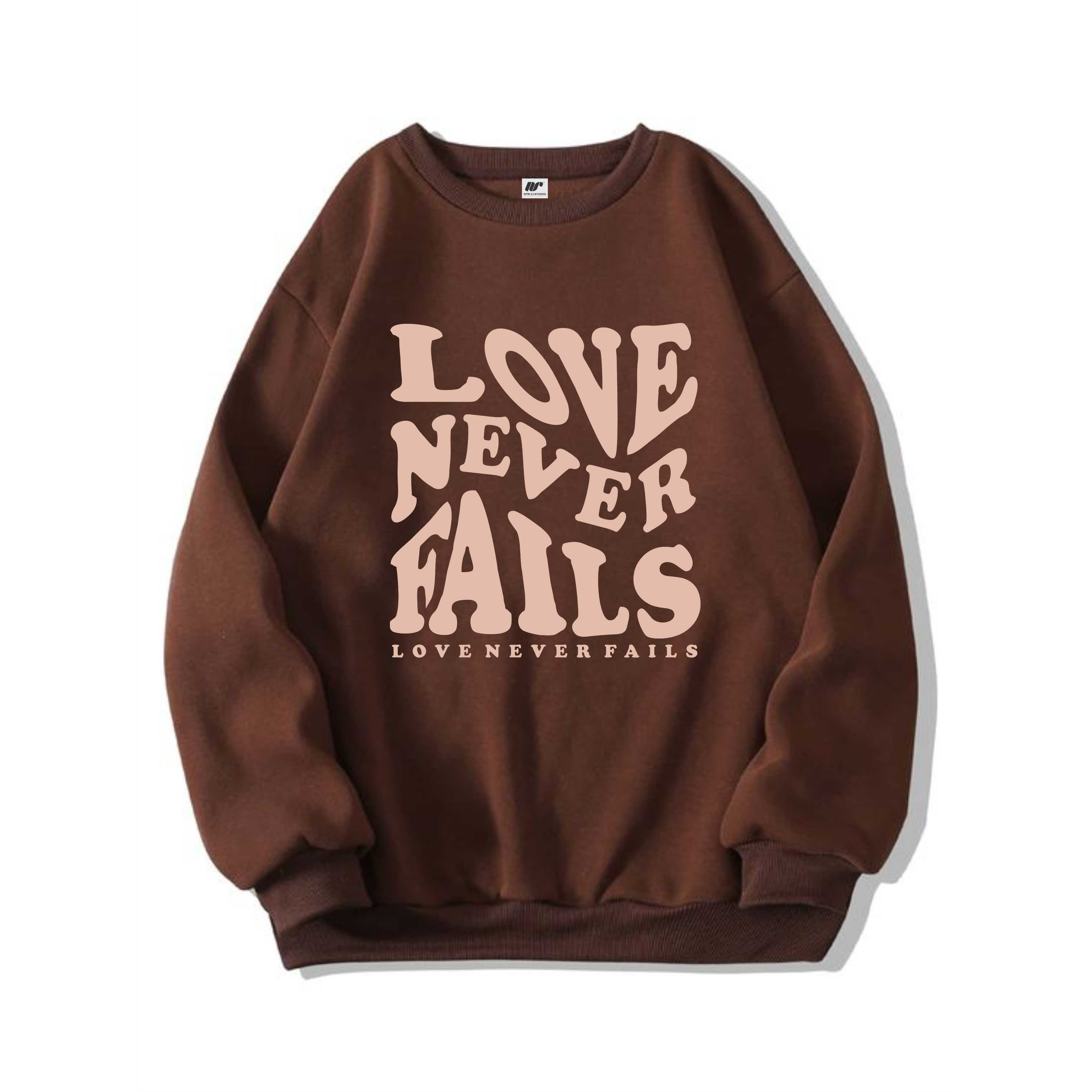 NVR CLOTHING Sweater Love Never Fails Crewneck Basic Sweatshirt Pria Wanita terlaris