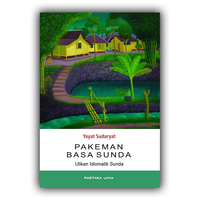 (Bekas) Pakeman Basa Sunda - Yayat Sudaryat