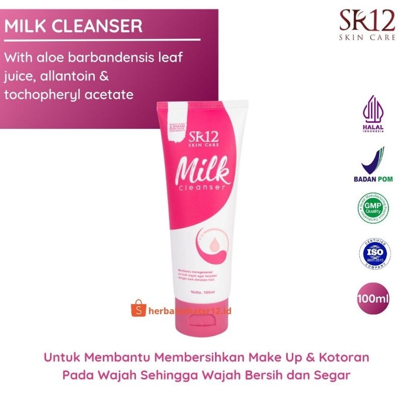 Milk Cleanser SR12 - Pembersih Make Up - Ampuh Angkat Kotoran dan Minyak di Wajah
