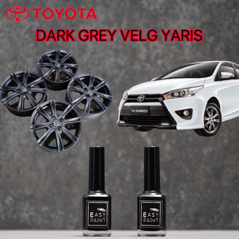 Cat Oles Velg Mobil Dark Grey Metalic Toyota Yaris Abu Tua Metalik