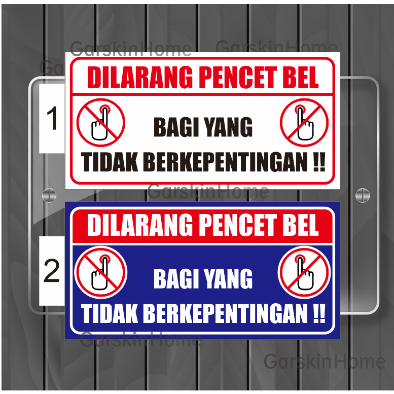 

stiker Dilarang Pencet Bel Bagi Yang Tidak Berkepentingan!!