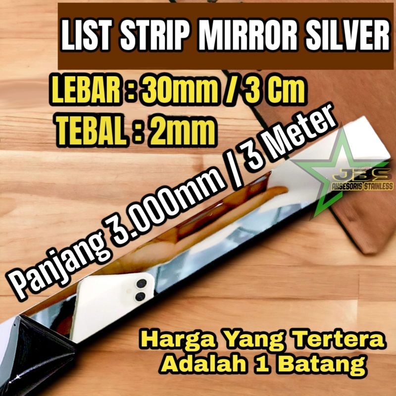 LIST PLAT STRIP MIRROR 30MM×3MTR×T. 2,0 MM STAINLESS STEEL 201