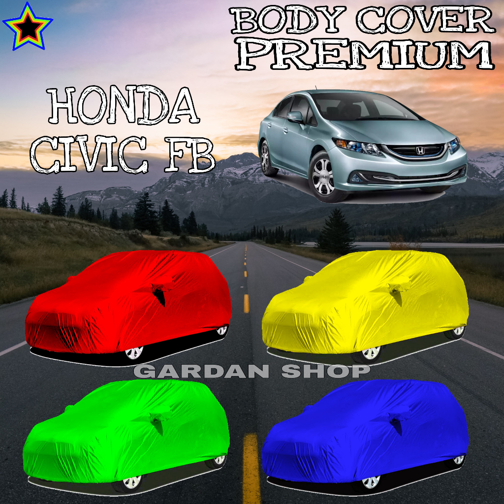 Sarung Mobil HONDA CIVIC FB Polos WARNA Body Cover Civic Fb PREMIUM