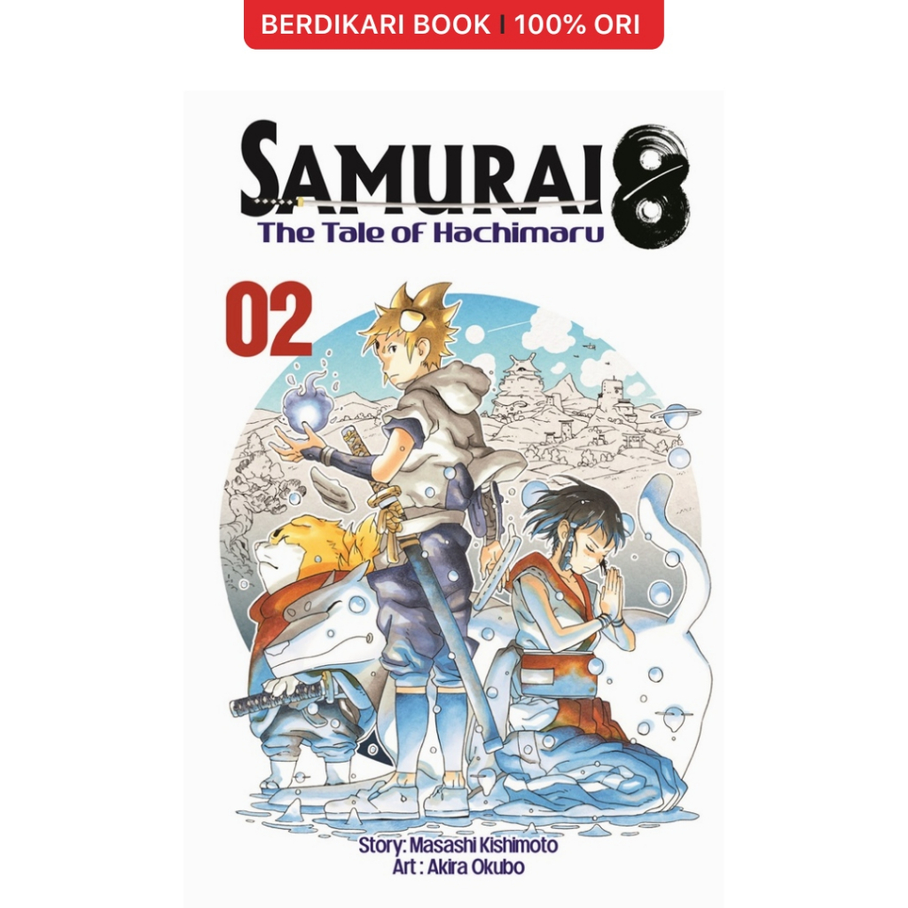 Berdikari - Komik SAMURAI 8 - The Tale of Hachimaru 02 - Gramedia