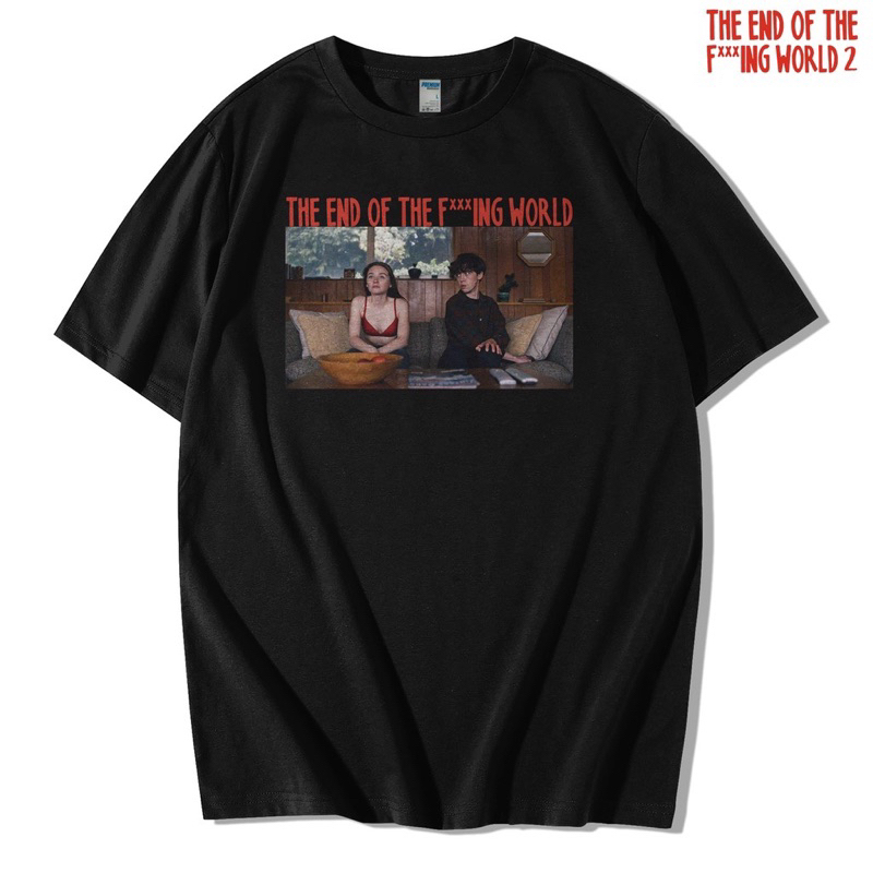 Kaos Movie Film THE END OF THE FUCKING WORLD MOVIE TEE