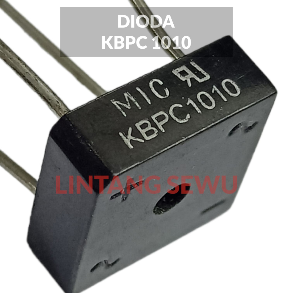 DIODA BRIGE KOTAK KBPC 1010 DIODE KBPC1010