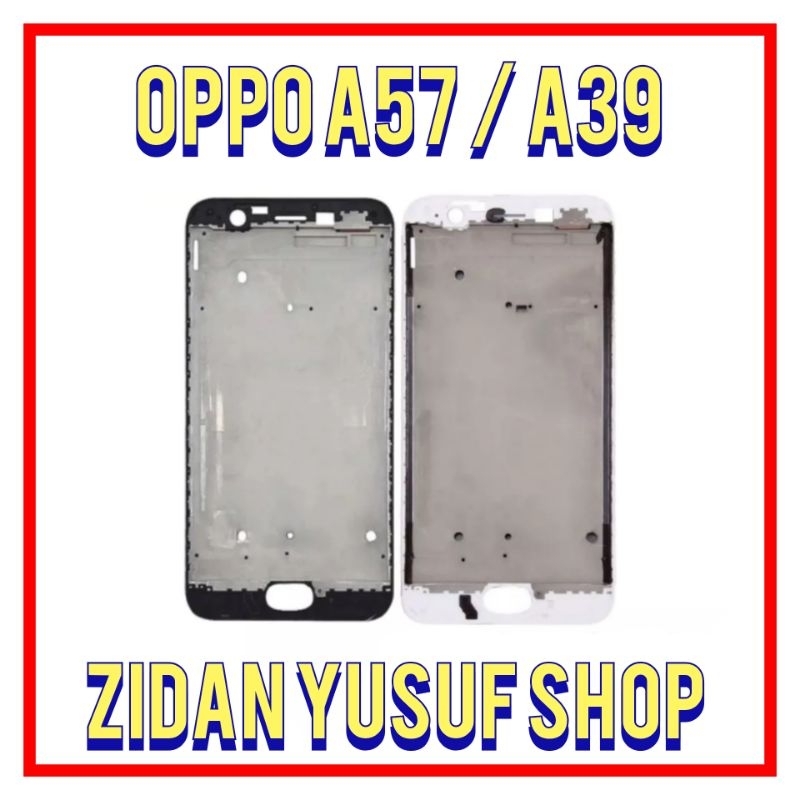 FRAME TULANG TENGAH TATAKAN DUDUKAN LCD OPPO A39 / OPPO A57 ORIGINAL