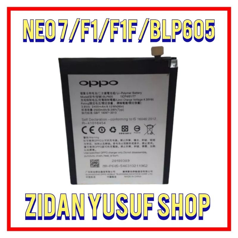 BATTERY BATRE BATRAI BATERAI OPPO F1 F1F A35 BLP605 / OPPO A33 A33W NEO 7 ORIGINAL