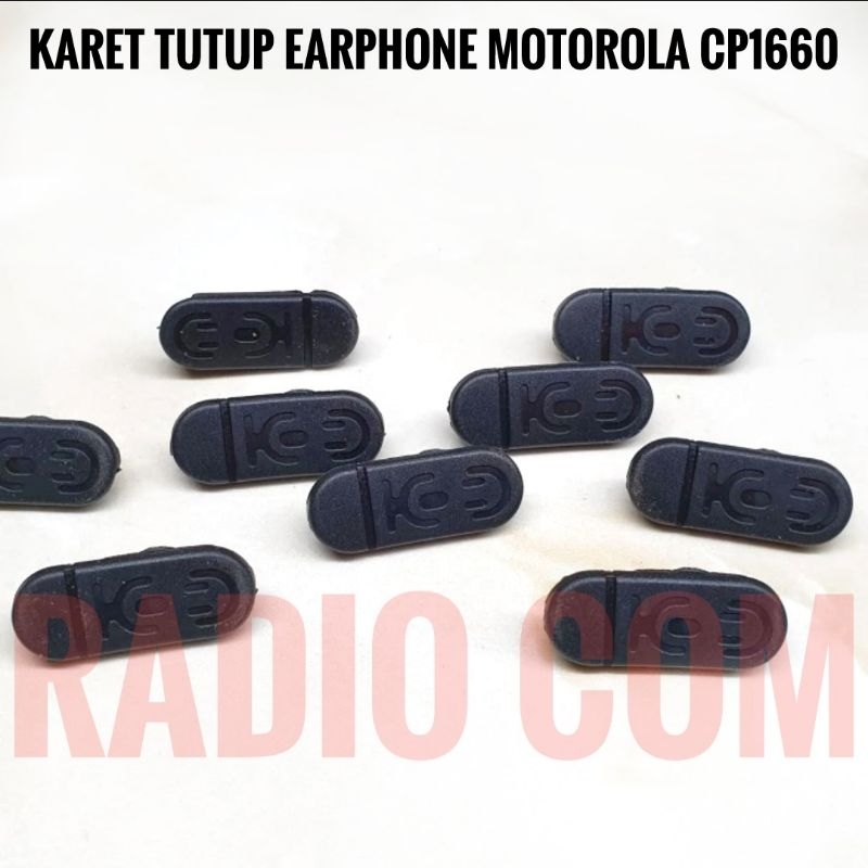 KARET TUTUP EARPHONE HT MOTOROLA CP1660 CP1300 KARET TUTUP HEADSET PROGRAM HT MOTOROLA CP 1660 CP 1300