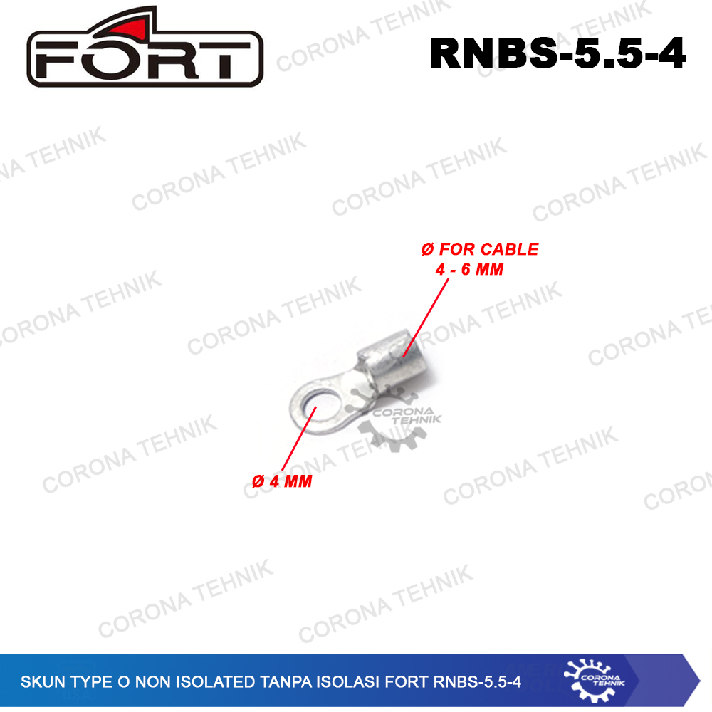 For Cable 4-6 mm Skun Type O Non Isolated Tanpa Isolasi FORT RNBS-5.5-4