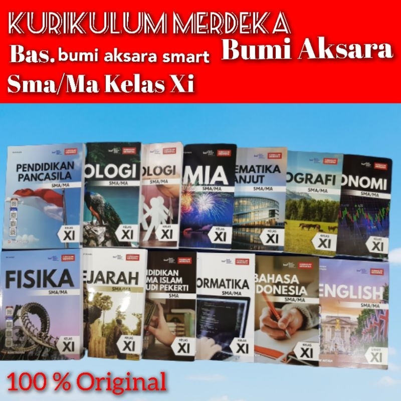 KURIKULUM MERDEKA Bumi Aksara Sma/Ma Kelas XI ( BAS) Bumi Aksara Smart.Fisika.Kimia.Biologi.Ppkn.Eko