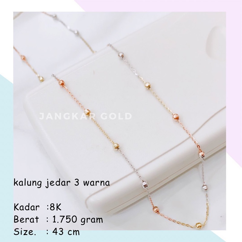 KALUNG EMAS JEDAR 3 WARNA 8K 1.750GR