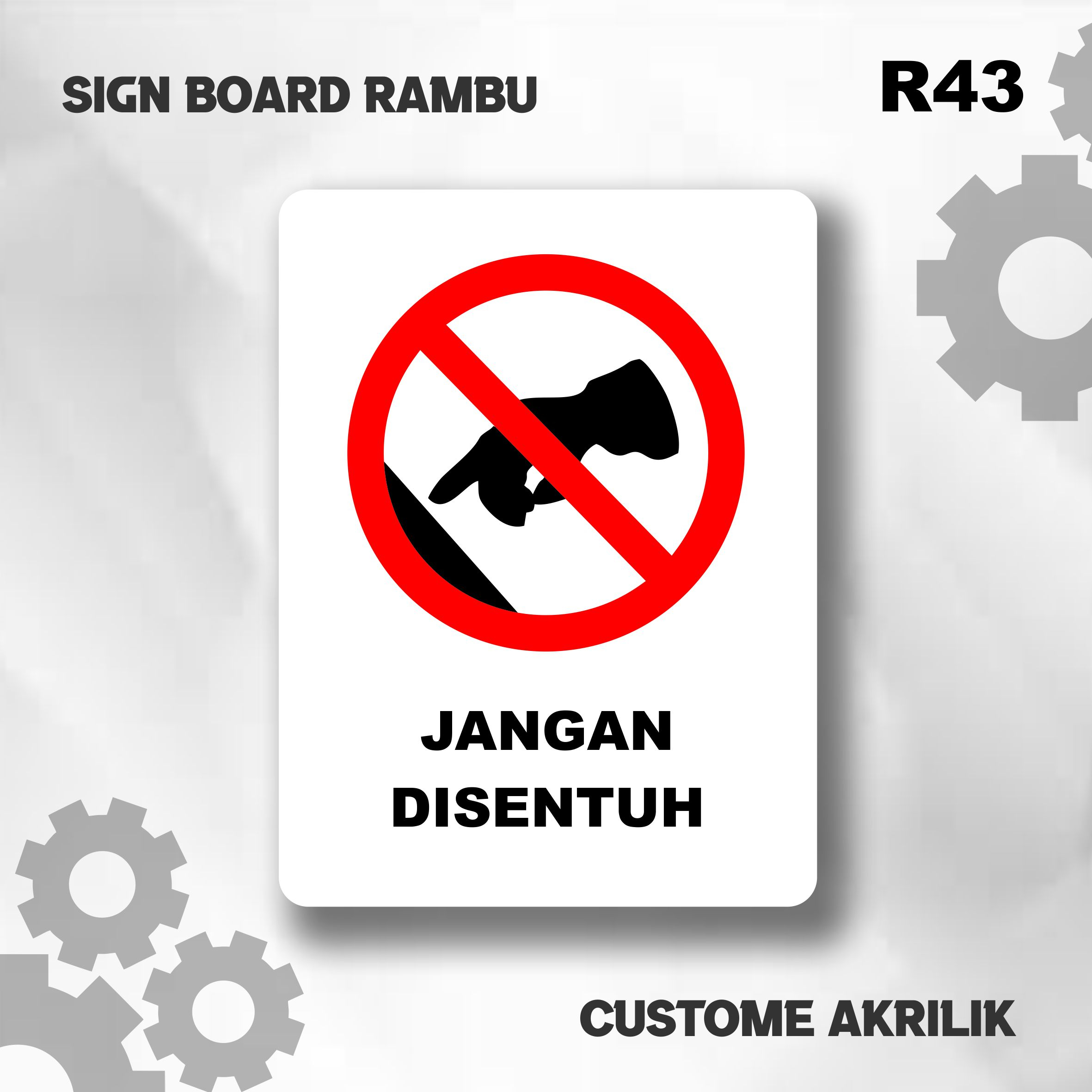 PAPAN PENUNJUK SIGN BOARD AKRILIK CUSTOM | JANGAN DISENTUH