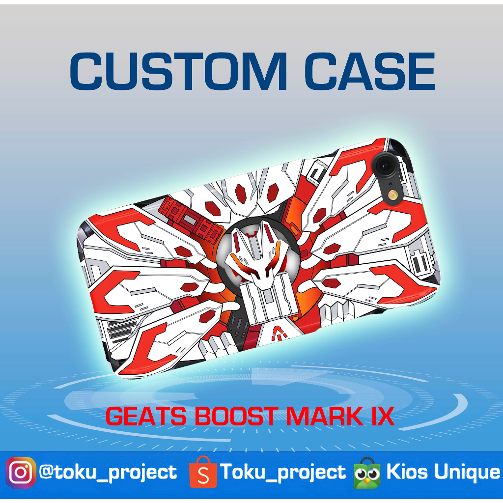 BELI 2 GRATIS 1 Custom Case Kamen Rider Geats Boost Mark IX