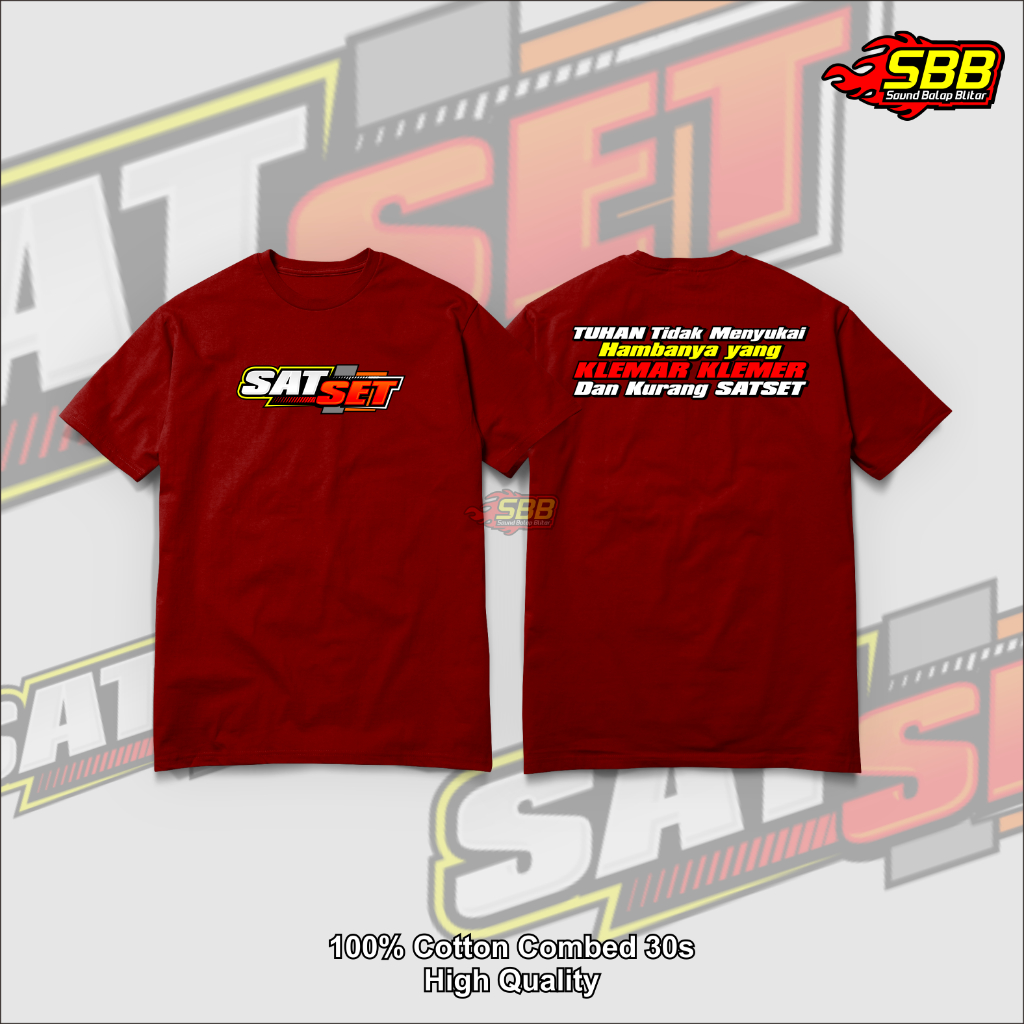 Kaos Sat Set Tuhan Tidak Menyukai Hamba Yang Klemar Klemer Baju Distro Cotton Combed 30s Soundbalapblitar
