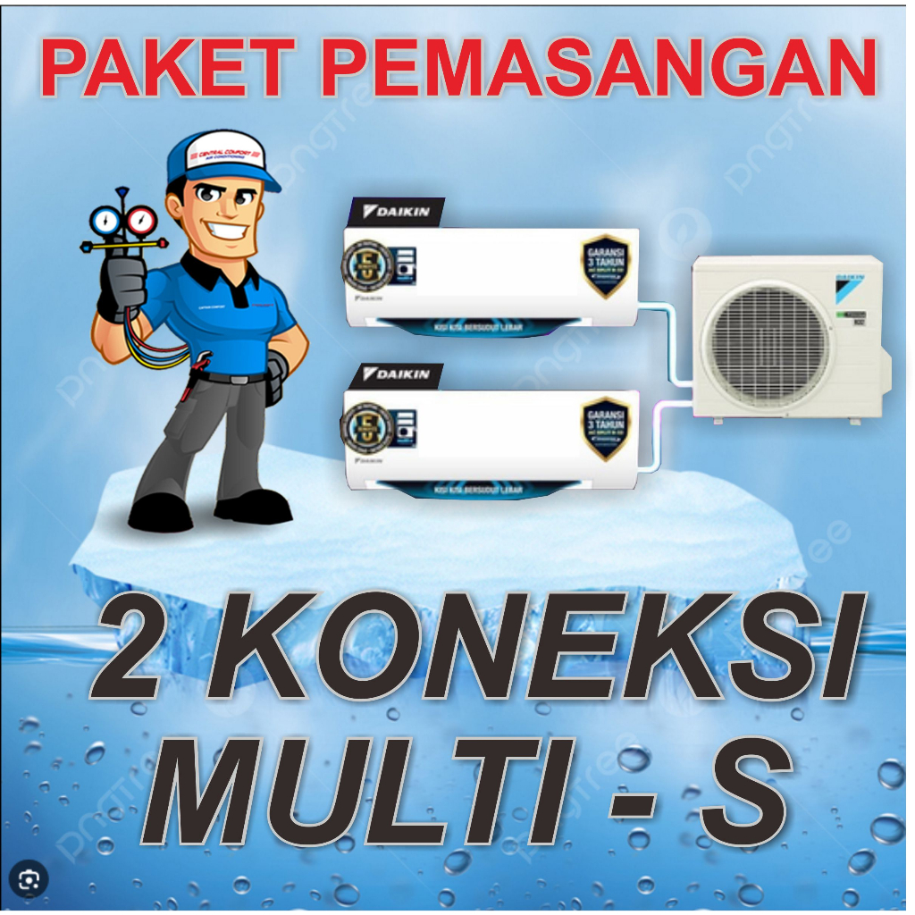 PAKET PEMASANGAN AC MULTI S