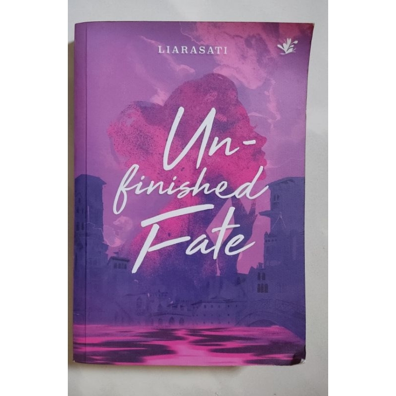 

[Preloved] Novel Un-Finished Fate by Liarasati