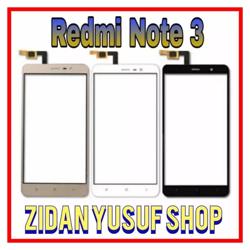 TOUCHSCREEN TS LAYAR SENTUH XIAOMI REDMI NOTE 3 / NOTE 3 PRO ORIGINAL