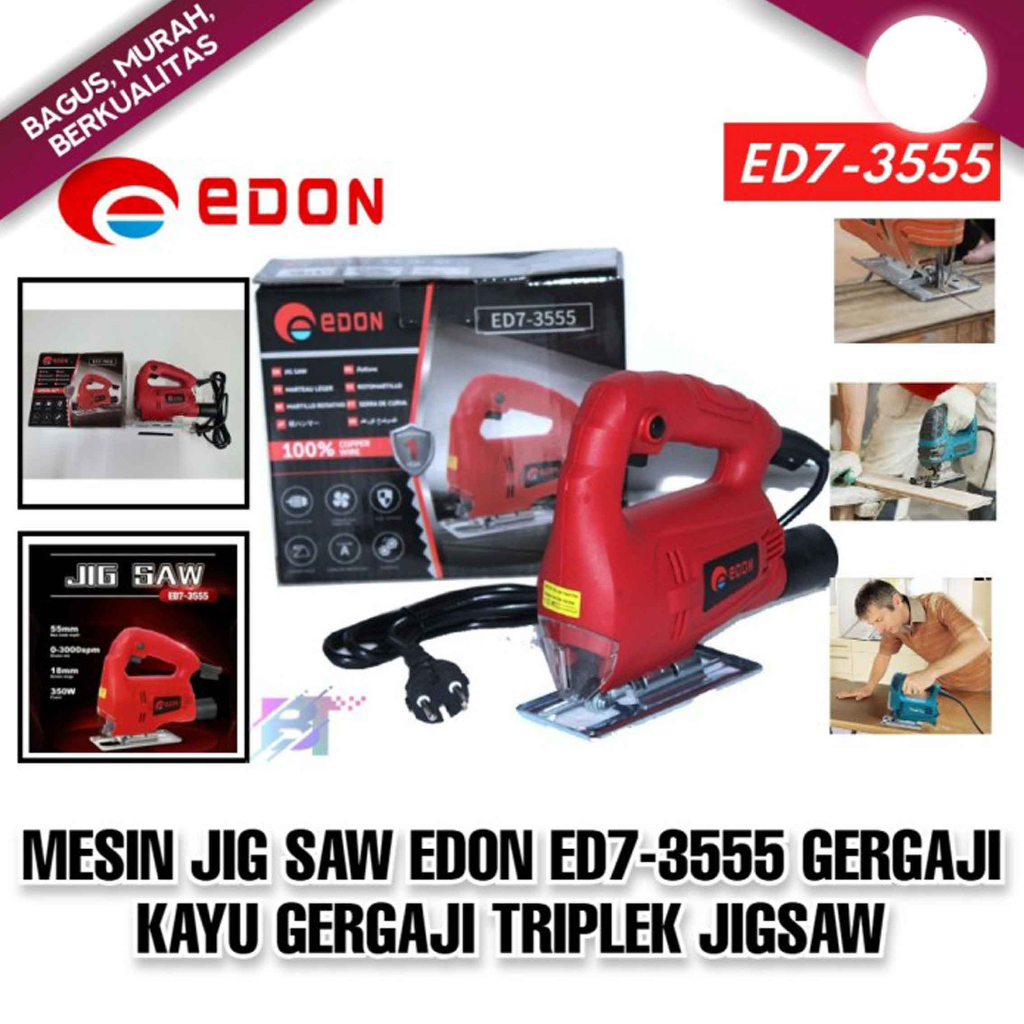 Mesin Gergaji Electric* Edon Jig Saw ED7-3555* Gergaji Kayu* Mesin Multifungsi