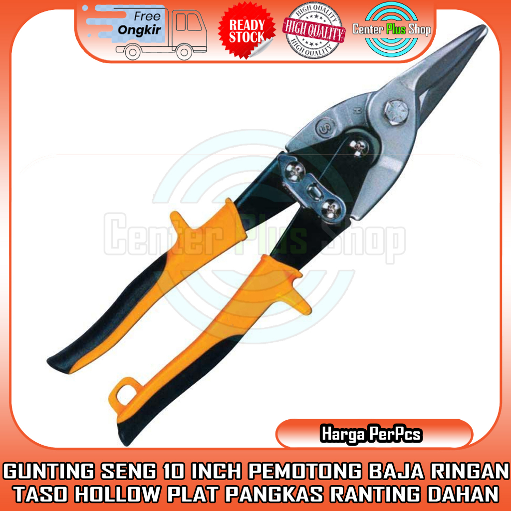 GUNTING SENG 10 INCH PEMOTONG BAJA RINGAN TASO HOLLOW PLAT PELAT 10” IN INCI INCHI POTONG LURUS KANA