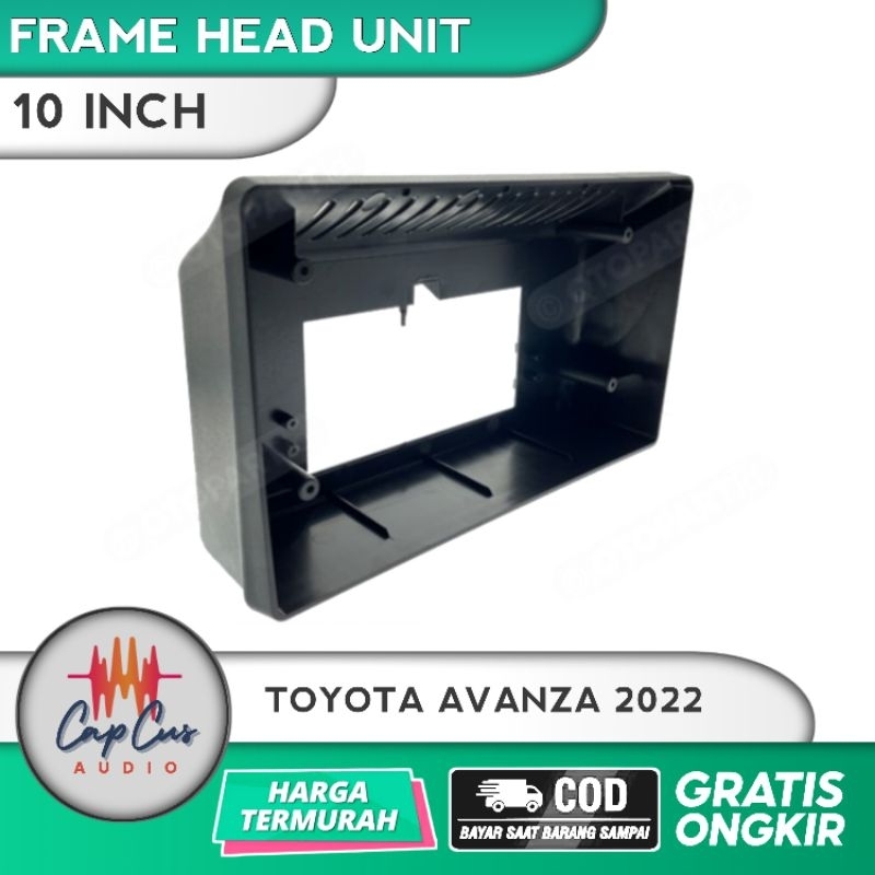 FRAME HEAD UNIT 10 INCH TOYOTA AVANZA 2022 / PANEL TOYOTA AVANZA 2022
