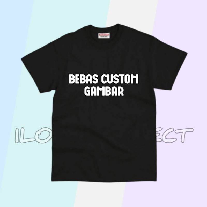 Baju Kaos Atasan Anak Bebas Custom Gambar / Desain Sendiri Bahan Premium