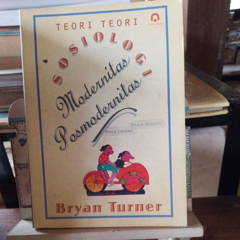 Teori2 Sosiologi Modernitas Posmodernitas. Bryan Turner