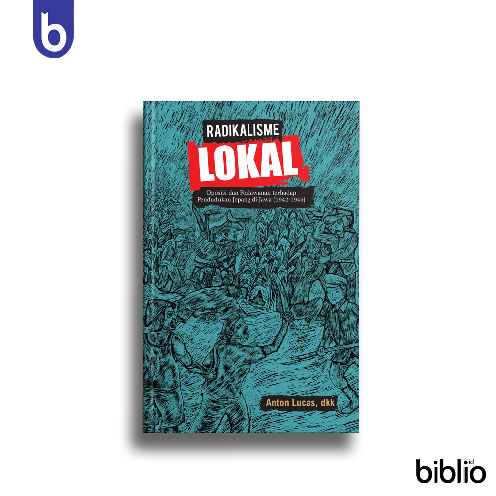 Buku Radikalisme Lokal - Anton Lucas, dkk