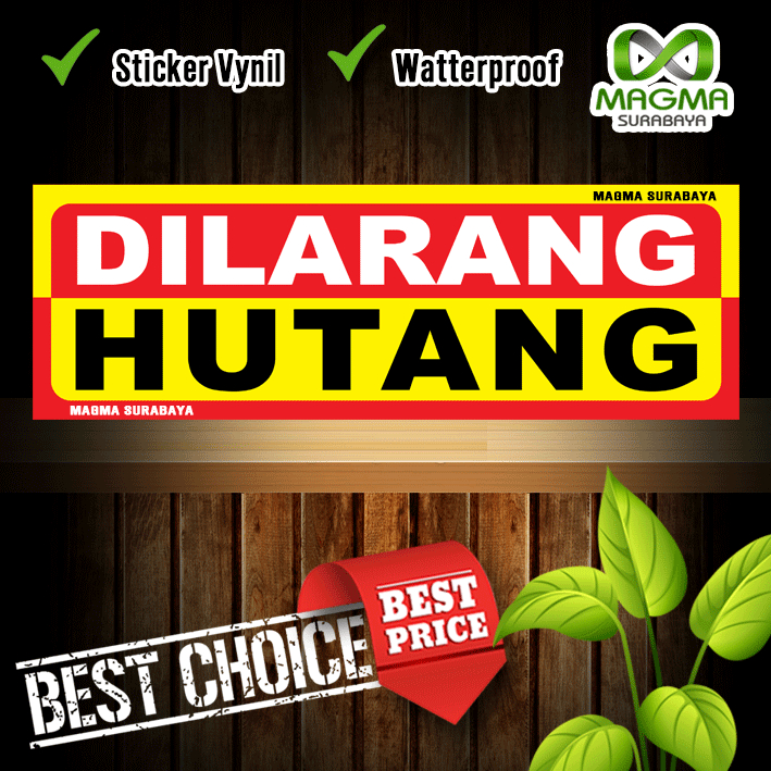 Stiker Dilarang Hutang - Tidak boleh Ngutang - Tidak Melayani Hutang - Tidak boleh Bon - Dilarang Bo