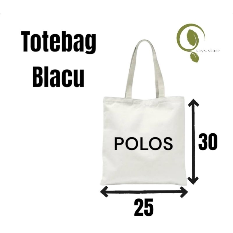 Tas Blacu Polos / Totebag Blacu Polos / Goodiebag Blacu Tebal & Murah 25x30