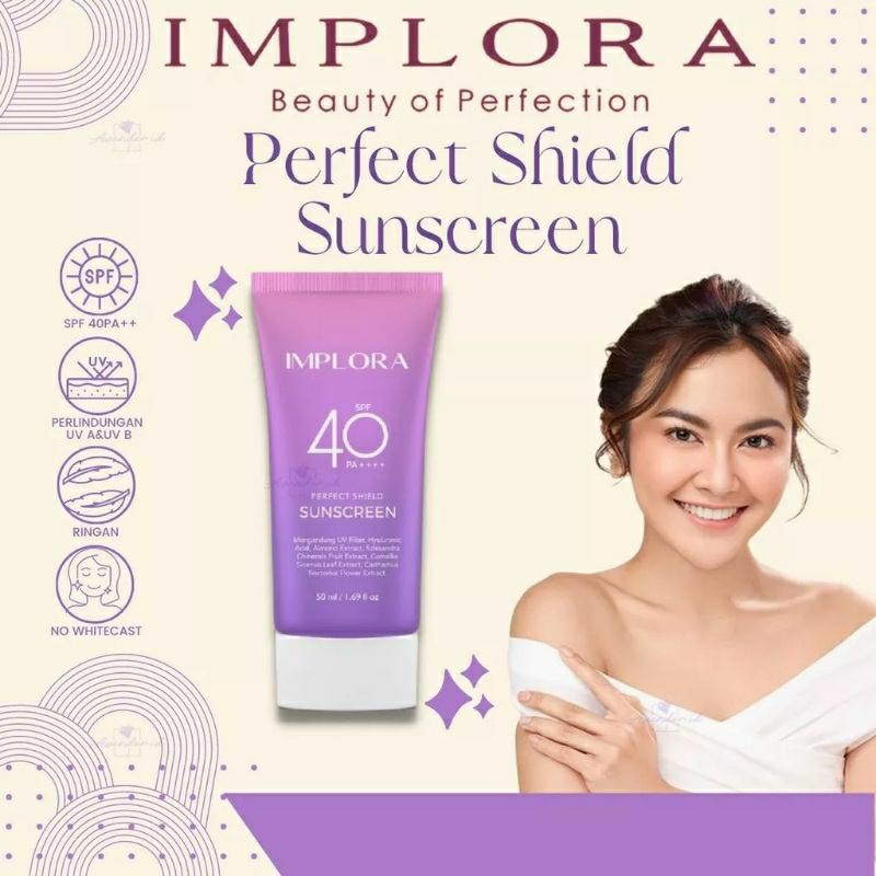 IMPLORA Perfect Shield Sunscreen SPF 40 PA++++ BPOM 50ml - Sunscreen Implora Sunblock