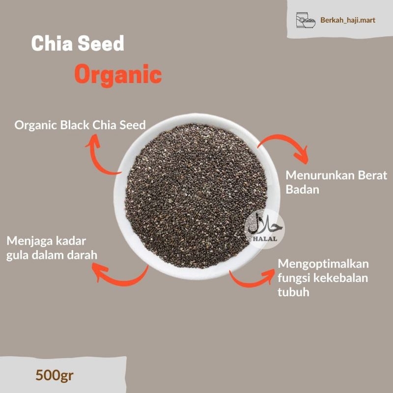 

ORGANIC BLACK CHIA SEED PREMIUM QUALITY HALAL - BIJI CHIASEED 500 GRAM