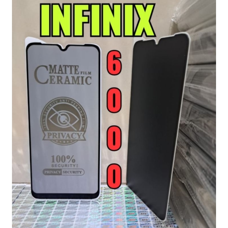 Tg Anti Gores Spy INFINIX SMART 3+ / INFINIX SMART 3 PLUS / INFINIX SMART 4 / SMART 5 / SMART 6 / INFINIX HOT 8 / INFINIX HOT 8 LITE / INFINIX HOT 11 / INFINIX HOT 12I / INFINIX NOTE 11 / INFINIX NOTE 12 / INFINIX S4 Tg MATTE FILM CERAMIC PRIVACY SPY