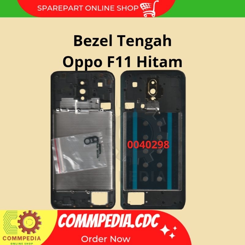 Bezel Tengah Oppo F11