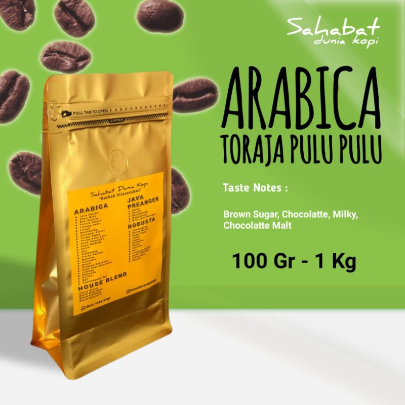 

Kopi Arabica Toraja Pulu Pulu 100% Kualitas Terbaik