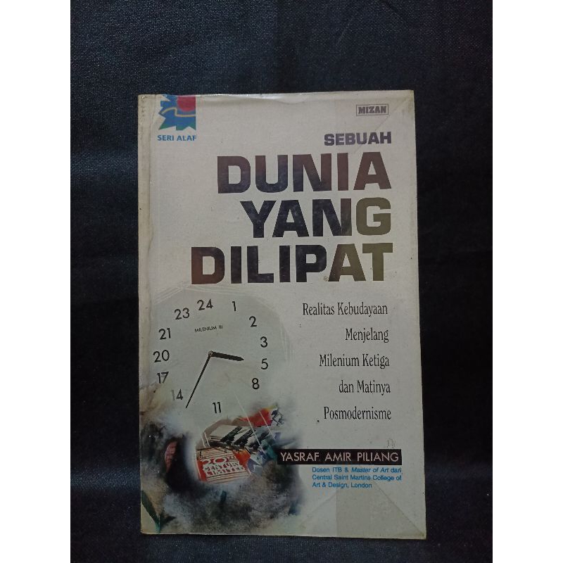 BUKU ORIGINAL SEBUAH DUNIA YANG DILIPAT-YASRAF AMIR PILIANG